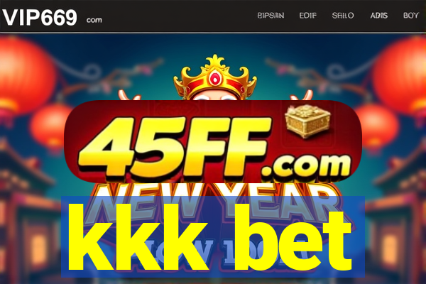 kkk bet